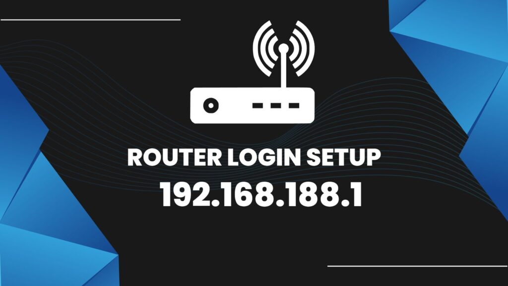 How to login and Configure Router using 192.168.188.1?